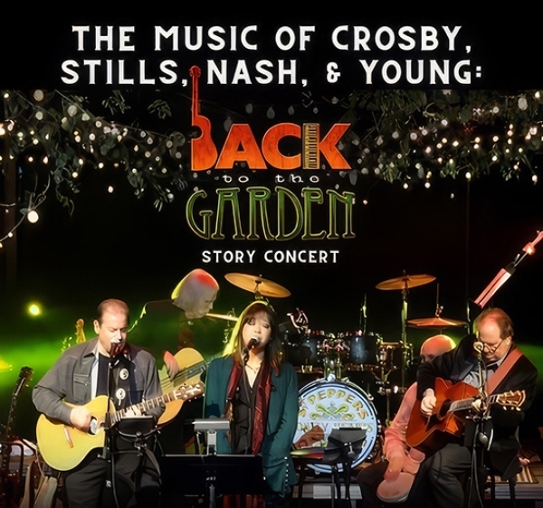 THE MUSIC OF CSNY StoryConcertTM